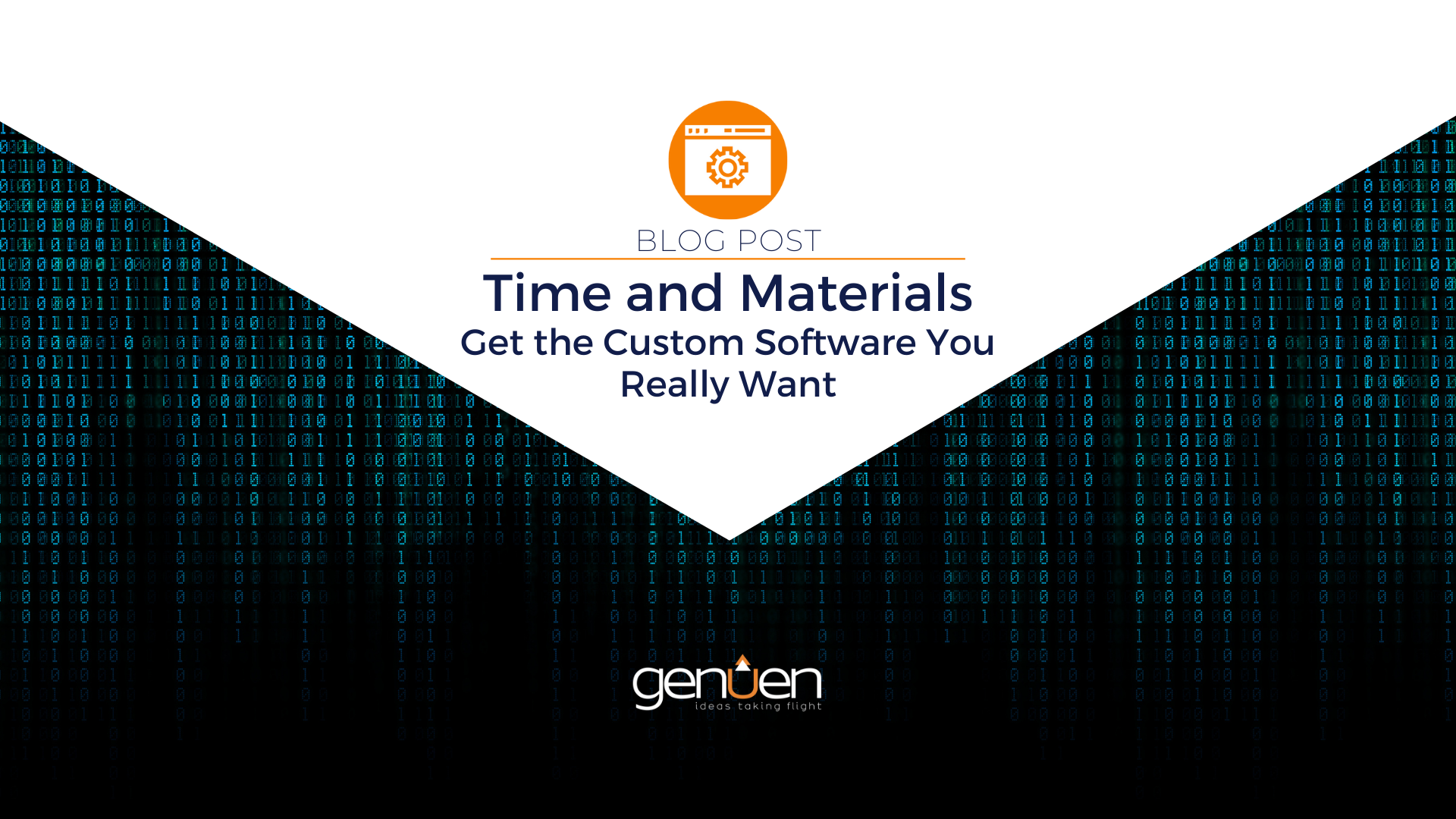 Time and Materials Get the Custom Software You Really Want