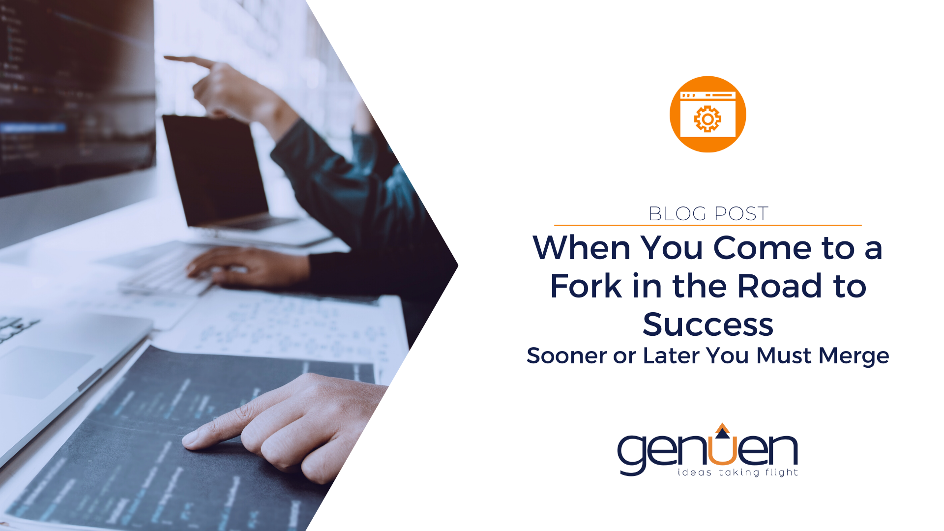 When You Come to a Fork in the Road to Success…Sooner or Later You Must Merge