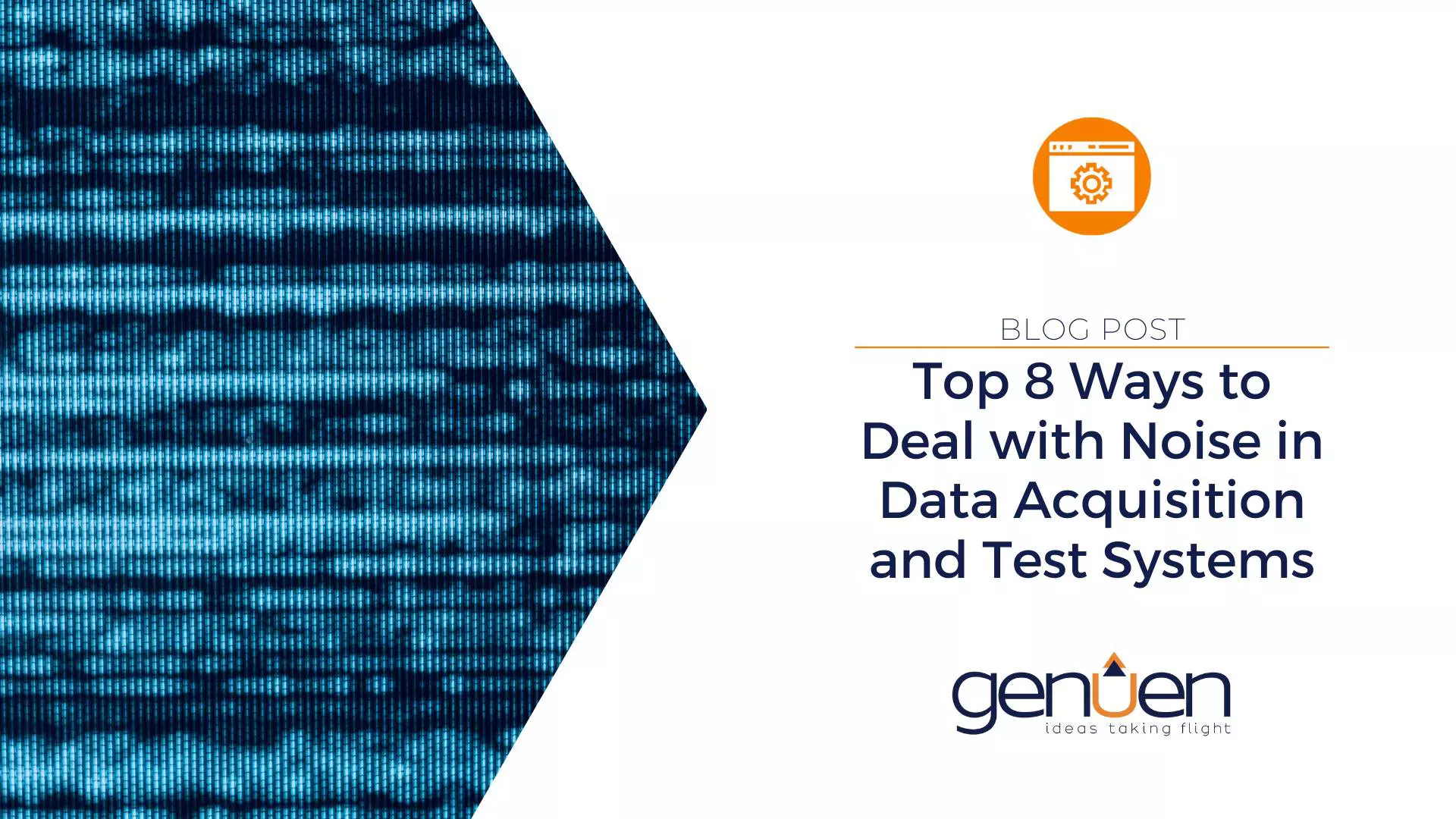 Top 8 Ways to Deal with Noise in Data Acquisition and Test Systems